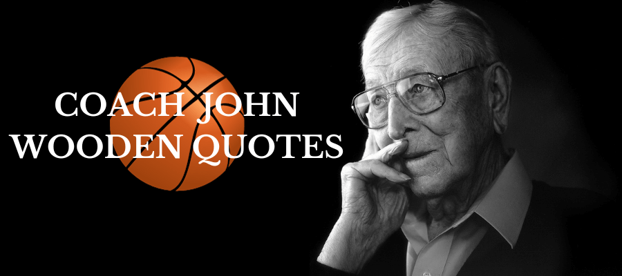 Coach John Wooden Quotes