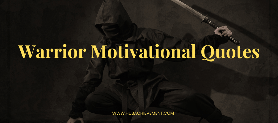 Warrior Motivational Quotes