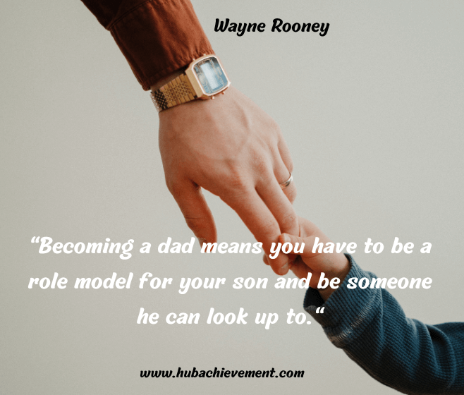"Becoming a dad means you have to be a role model for your son and be someone he can look up to."