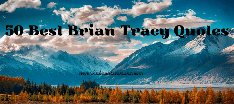 50 Best Brian Tracy Quotes