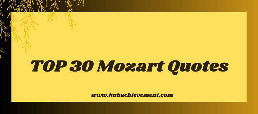TOP 30 Mozart Quotes