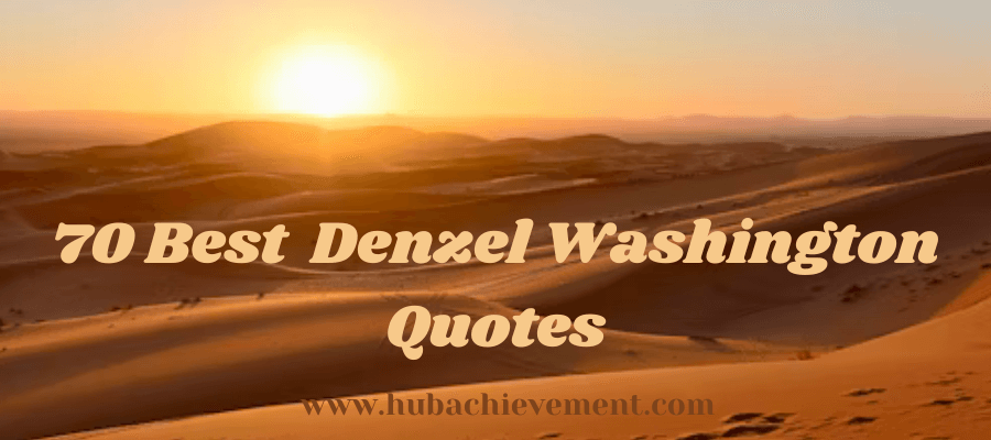 70 Best Denzel Washington Quotes